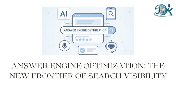 Answer Engine Optimization: The New Frontier of Search Visibility