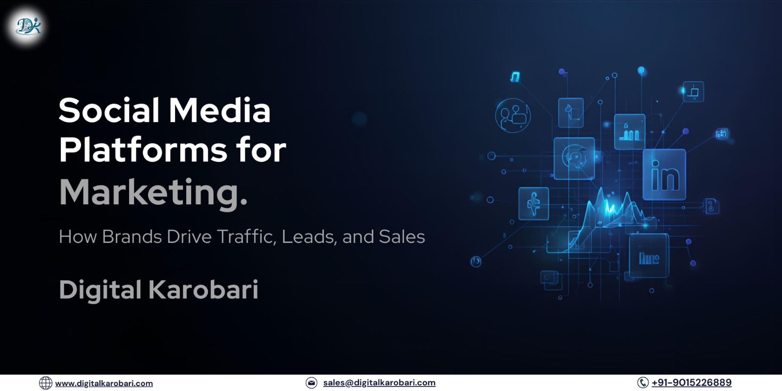Social Media Platforms: How Brands Win Attention, Traffic, and Sales in the Paid Media Era