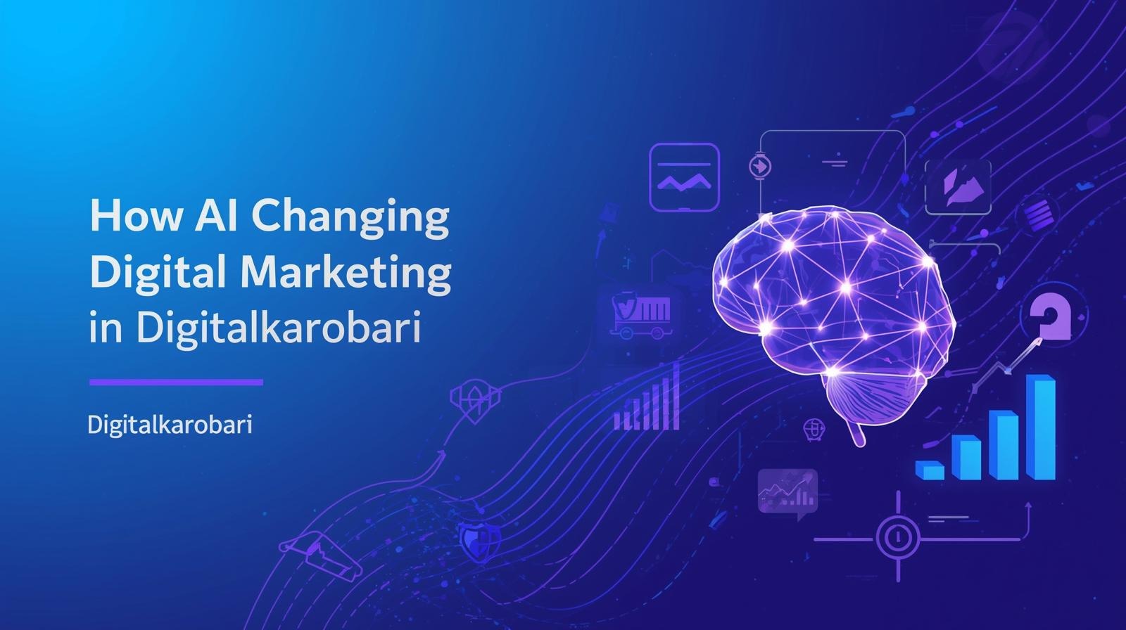 How AI Is Transforming Digital Marketing in 2026 – Insights by Digital karobari